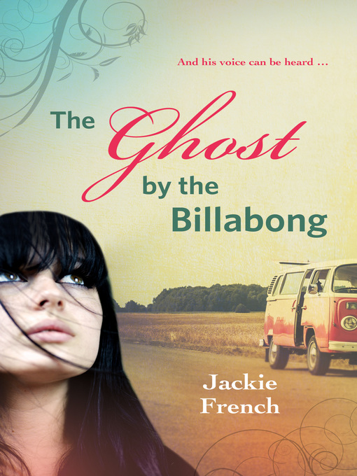 Title details for The Ghost by the Billabong by Jackie French - Available